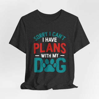 Dog Plans Unisex Jersey T Shirt