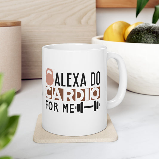 Alexa Do Cardio Ceramic Mug
