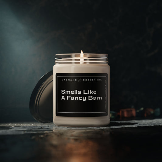 Smells Like A Fancy Barn Soy Candle