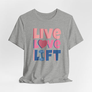 Live Love Lift Jersey T Shirt