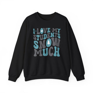 I Love My Students Graphic Crewneck Sweatshirt