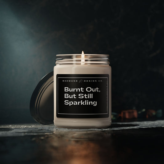 Burnt Out. But Still Sparkling Soy Candle