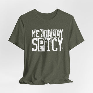 Mentally Spicy Graphic T-Shirt