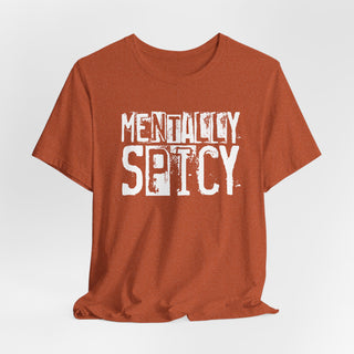 Mentally Spicy Graphic T-Shirt