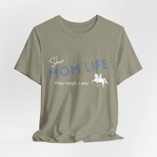 Show Mom Graphic T Shirt