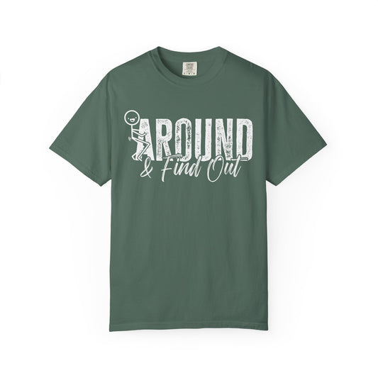 F Around & Find Out Graphic T-shirt