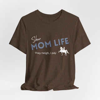 Show Mom Graphic T Shirt