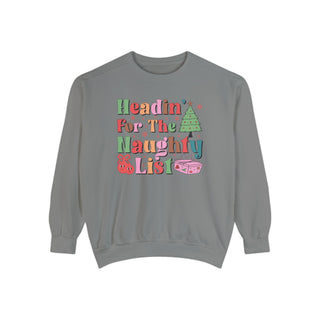 Naughty List Comfort Colors Sweatshirt