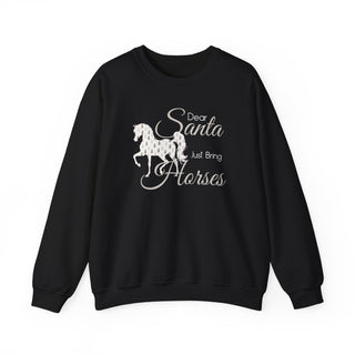 Dear Santa Just Bring Horses Crewneck Sweatshirt
