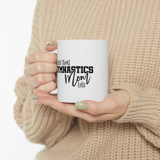 Gymnastics Mom Ceramic Mug