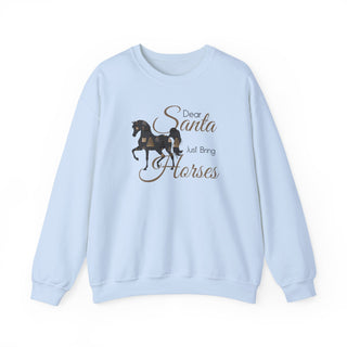 Dear Santa Just Bring Horses Crewneck Sweatshirt