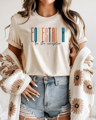 Equestrian Be The Exception Graphic T Shirt
