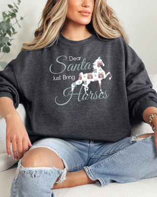 Dear Santa Bring Horses Crewneck Sweatshirt