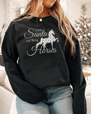 Dear Santa Bring Horses Crewneck Sweatshirt