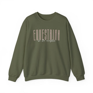 Equestrian Be The Exception Unisex Graphic Sweatshirt