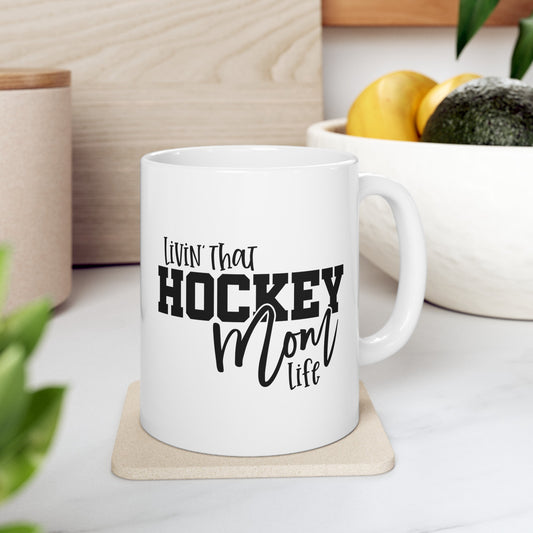 Hockey Mom Ceramic Mug, (11oz, 15oz)
