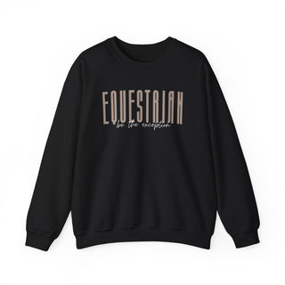 Equestrian Be The Exception Unisex Graphic Sweatshirt