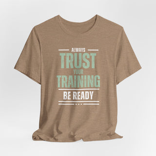 Trust Your Training Graphic T-Shirt
