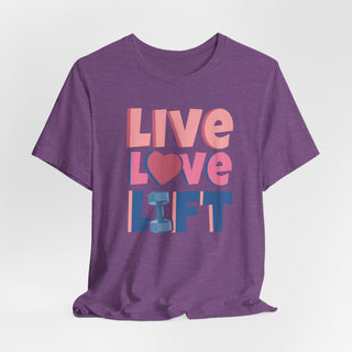 Live Love Lift Jersey T Shirt