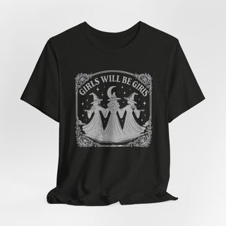 Girls Will Be Girls Graphic T Shirt