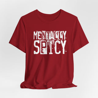Mentally Spicy Graphic T-Shirt