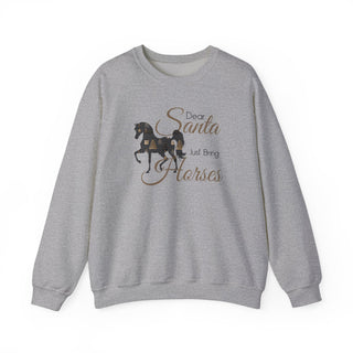 Dear Santa Just Bring Horses Crewneck Sweatshirt