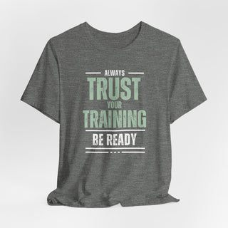 Trust Your Training Graphic T-Shirt