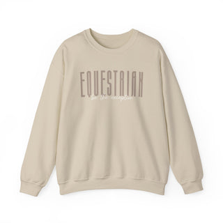 Equestrian Be The Exception Unisex Graphic Sweatshirt
