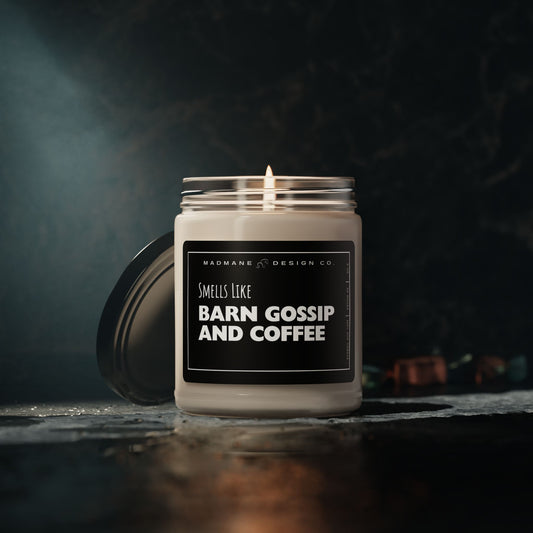 Smells Like Barn Gossip And Coffee  Soy Candle