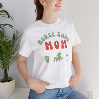 Show Mom - Lightweight Unisex T-Shirt
