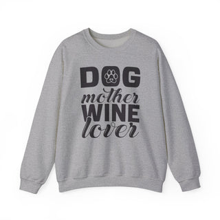 Dog Mother Wine Lover Unisex Crewneck Sweatshirt
