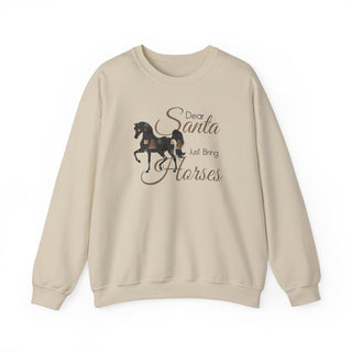 Dear Santa Just Bring Horses Crewneck Sweatshirt