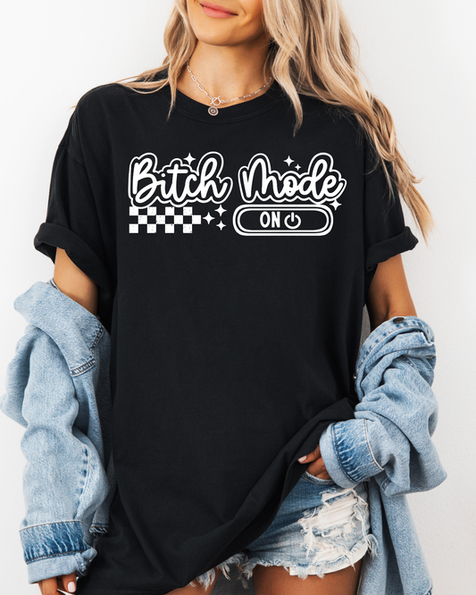 Bitch Mode Graphic T-Shirt