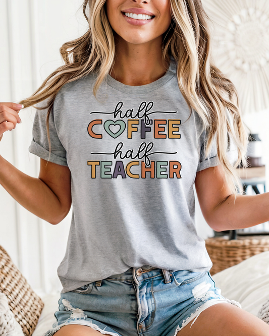 Half Coffee Half Teacher Graphic T-Shirt