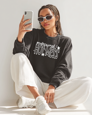 Professional Hot Mess Sweatshirt