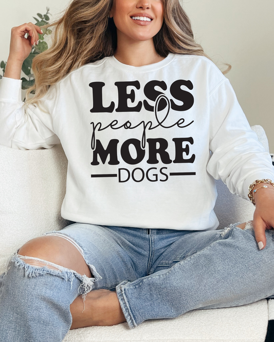 Less People More Dogs Graphic Sweatshirt