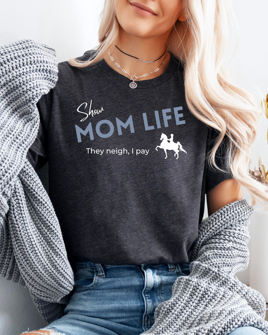 Show Mom Graphic T Shirt