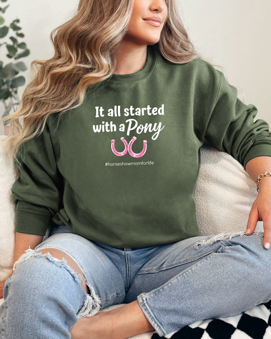 It All Started With A Pony Graphic Sweatshirt