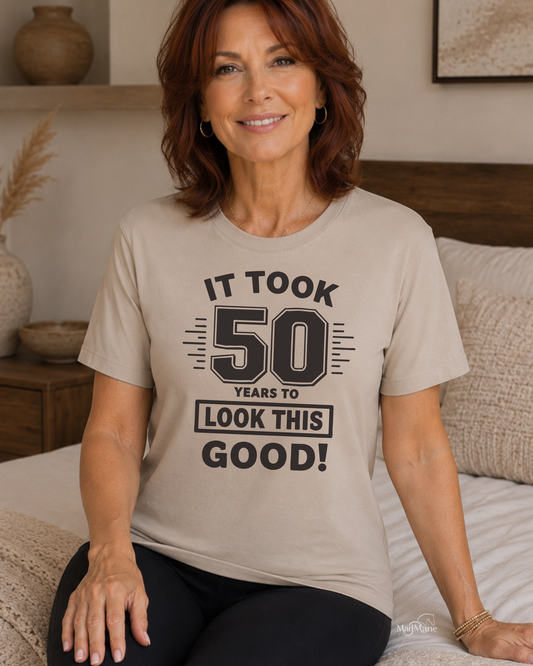 It Took 50 Years Graphic T-Shirt