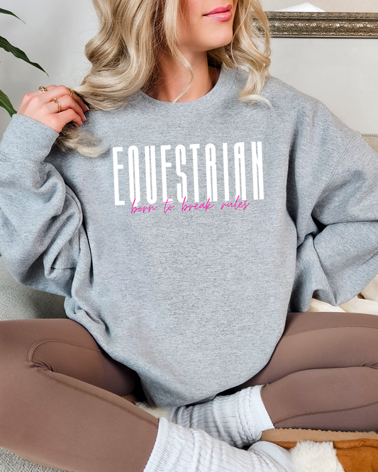 Equestrian Break The Rules Graphic Sweatshirt