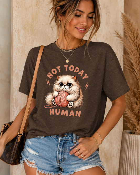 Not Today Human Graphic T Shirt